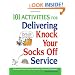101 Activities for Delivering Knock Your Socks Off Service (Knock Your Socks Off Series)