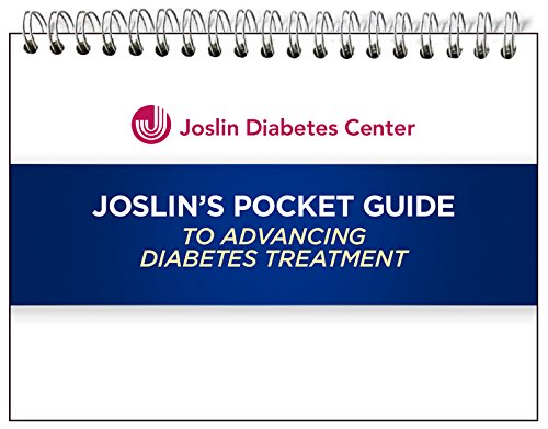 Joslin's Pocket Guide to Advancing Diabetes Treatment