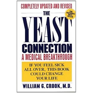 The Yeast Connection: A Medical Breakthrough