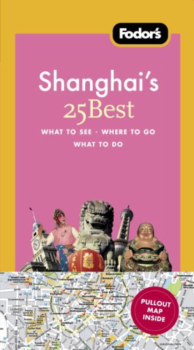 Buy Fodor's Shanghai's 25 Best with Map online at Discounted New and Used prices. Delivered to your door with Off-The-Bookshelf.