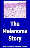 The Melanoma Story