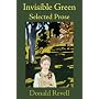 Invisible Green: Selected Prose