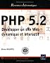 PHP 5.2 : D�velopper un site Web dynamique et interactif