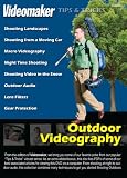 Videomaker Tips & Tricks - Outdoor Videography