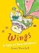 Wings: A Tale of Two Chickens