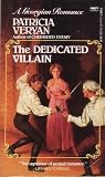 The Dedicated Villain (0449218007) by Veryan, Patricia
