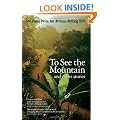 To See the Mountain and other stories (Caine Prize for African Writing 2011)