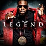 I Am Legend an album by Young Dro