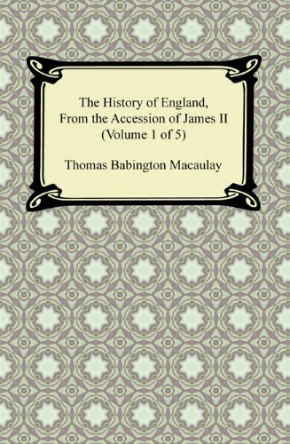 The History of England, From the Accession of James II (Volume 1 of 5)