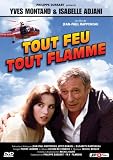 Tout feu tout flamme (Yves Montand & Isabelle Adjani)