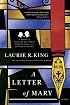 A Letter of Mary: A Novel of Suspense Featuring Mary Russell and Sherlock Holmes (Mary Russell Novels)