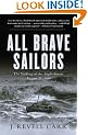 All Brave Sailors: The Sinking of the Anglo-Saxon, August 21, 1940