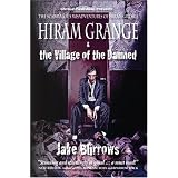 Books Hiram Grange and the Village of the Damned: The Scandalous Misadventures of Hiram Grange (Volume 1)