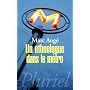 Un ethnologue dans le m�tro de Marc Aug�