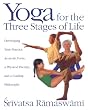 Yoga For The Three Stages Of Life