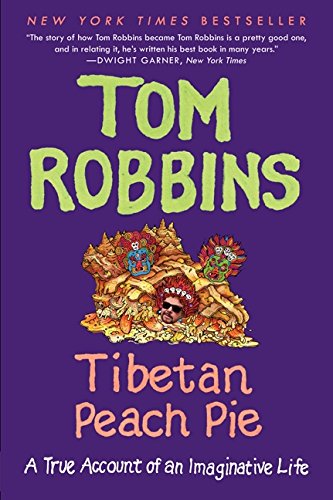 tibetan peach pie a true account of an imaginative life