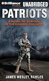 Patriots: A Novel of Survival in the Coming Collapse