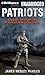 Patriots: A Novel of Survival in the Coming Collapse (Coming Collapse, 1)