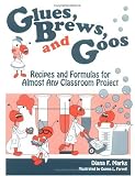 Glues Brews and Goos