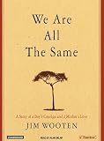 Review Tantor Media  / We Are All the Same (Library Edition): A Story of a Boy's Courage and a Mother's Love