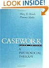 Casework: A Psychosocial Therapy