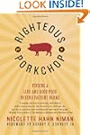 Righteous Porkchop: Finding a Life an...