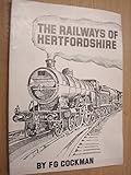 The railways of Hertfordshire