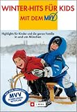 Winter-Hits f&uuml;r Kids mit dem MVV: Highlights f&uuml;r Kinder und die ganze Familie in und um M&uuml;nchen - Lisa Bahnm&uuml;ller
