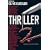 Thriller 2: Stories You Just Can't Put Down: Through a Veil Darkly\Ghost Writer\A Calculated Risk\Remaking\The Weapon