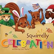 Squirrelly Celebration | [Lori Taylor]
