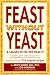 Feast Without Yeast