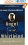 Angel in the Whirlwind: The Triumph of the American Revolution