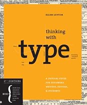 scrape:false Thinking with Type, 2nd revised and expanded edition: A Critical Guide for Designers, Writers, Editors, & Students (Design Briefs)