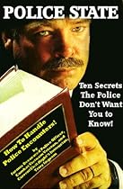 Police State - Ten Secrets The Police Don't Want You To Know! 
