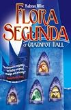 Flora Segunda of Crackpot Hall