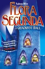 Flora Segunda of Crackpot Hall