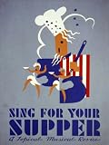 SING FOR YOUR SUPPER COOK COOKING UNITED STATES AMERICAN US USA VINTAGE POSTER REPRO