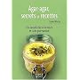 Agar-agar, secrets et recettes