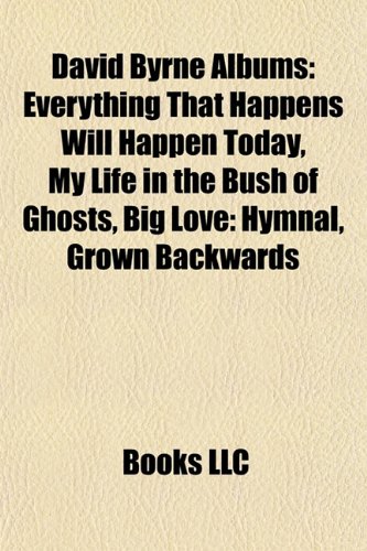 Produkt-Bild: David Byrne Albums: Everything That Happens Will Happen Today