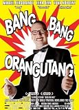 Bang Bang Orangutang (Bang Bang Orangutang)