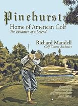 Pinehurst ~ Home of American Golf