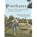 Pinehurst ~ Home of American Golf