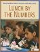 Lunch by the Numbers (Real World Math: Health and Wellness)