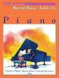 Alfred's Basic Piano Library: Recital Book, Level 1A