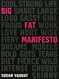 Big Fat Manifesto