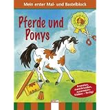 Mein erster Mal- und Bastelblock - Pferde und Ponys: Anmalen, ausschneiden, zusammenkleben - fertig!von "Corina Beurenmeister"