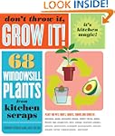 Don't Throw It, Grow It!: 68 windowsi...