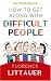 Books : How to Get Along with Difficult People