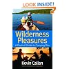 Wilderness Pleasures: A Practical Guide to Camping Bliss
