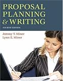 Proposal Planning & Writing: Fourth Edition
